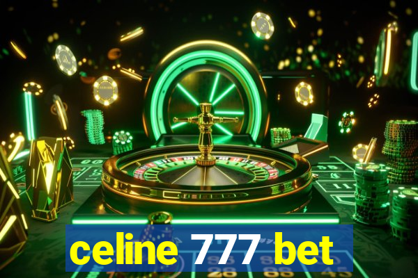 celine 777 bet